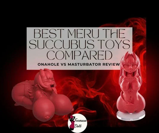 Best Meru the Succubus Toys Compared: Onahole, Hips & Masturbator