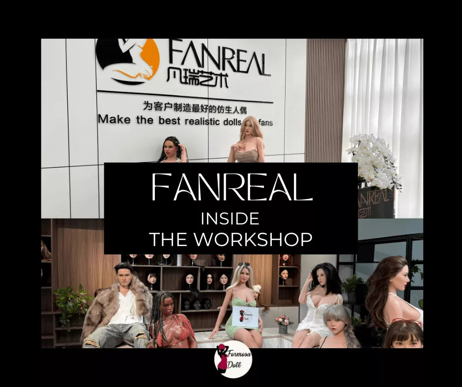 Cover image showing the FANREAL lobby with company signage and two silicone models, alongside a showroom line-up where a displayed doll holds the Formosa Doll logo during our factory visit.